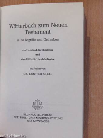 Wörterbuch zum Neuen Testament seine Begriffe und Gedanken