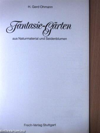 Fantasie-Gärten aus Naturmaterial und Seidenblumen