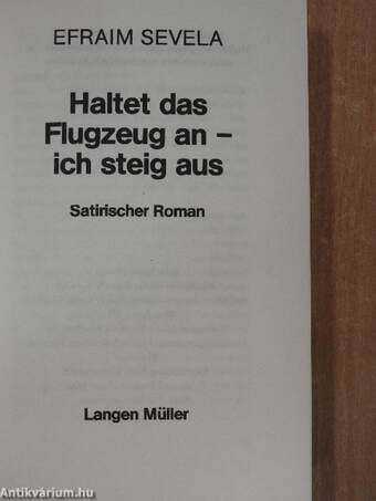 Haltet das Flugzeug an - ich steig aus