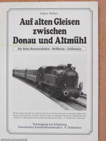 Auf alten Gleisen zwischen Donau und Altmühl (dedikált példány)