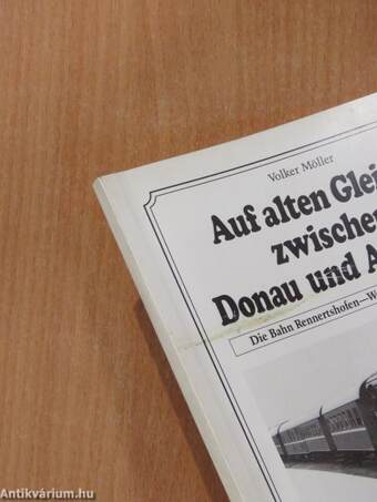 Auf alten Gleisen zwischen Donau und Altmühl (dedikált példány)