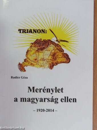 Trianon: Merénylet a magyarság ellen