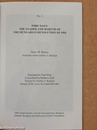 Imre Nagy: The Leader and Martyr of the Hungarian Revolution of 1956
