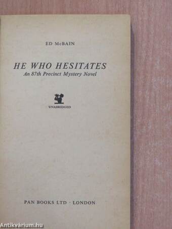 He Who Hesitates