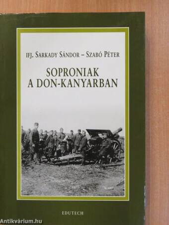 Soproniak a Don-kanyarban (dedikált példány)