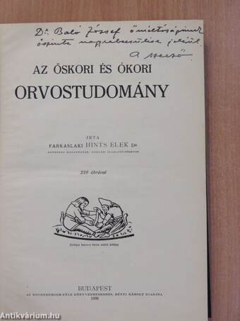 Az őskori és ókori orvostudomány/A középkori orvostudomány I-II. (dedikált példány)