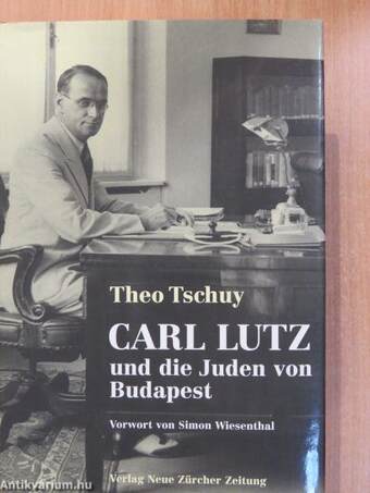 Carl Lutz und die Juden von Budapest