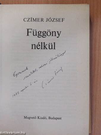 Függöny nélkül (dedikált példány)