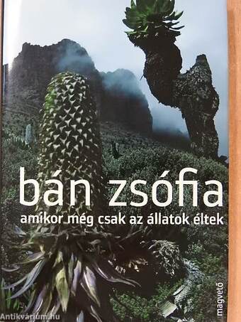 Amikor még csak az állatok éltek