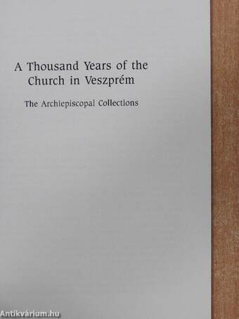 A Thousand Years of the Church in Veszprém