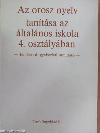 Az orosz nyelv tanítása az általános iskola 4. osztályában