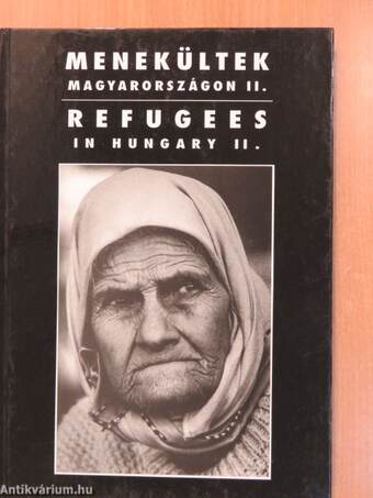 Menekültek Magyarországon II. (aláírt példány)