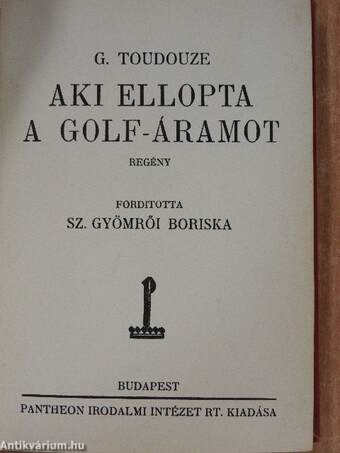 Aki ellopta a Golf-áramot