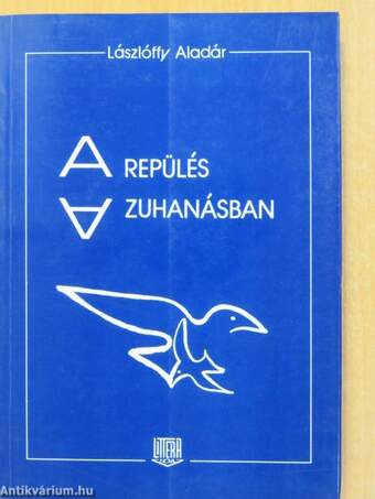 A repülés a zuhanásban (dedikált példány)