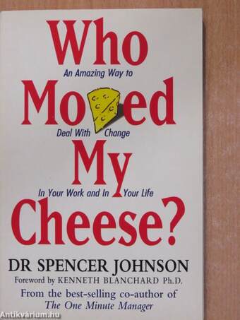 Who Moved my Cheese?