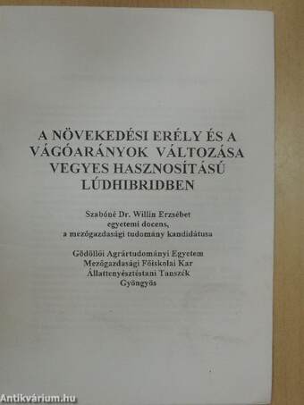 A növekedési erély és a vágóarányok változása vegyes hasznosítású lúdhibridben