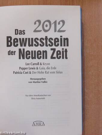 2012 - Das Bewusstsein der Neuen Zeit