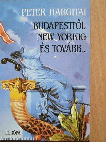 Budapesttől New Yorkig és tovább...