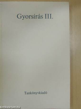 Gyorsírás III.