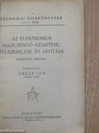 Az elektromos házicsengő készítése, felszerelése és javítása