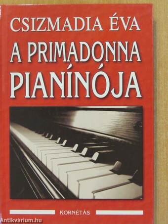 A primadonna pianínója (aláírt példány)