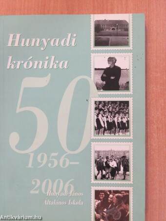 Hunyadi krónika 1956-2006 (dedikált példány)
