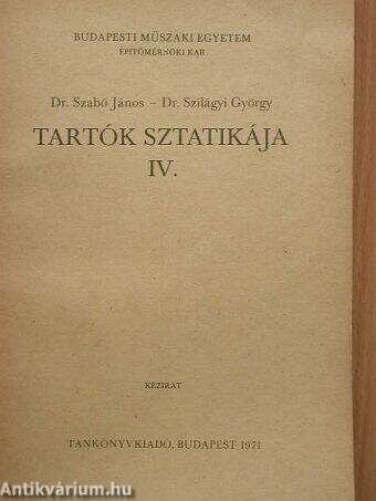 Tartók sztatikája IV.