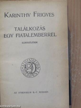 Találkozás egy fiatalemberrel/Ballada a néma férfiakról/Budapesti emlék/Meséskönyv/Képeskönyv/Igy irtok ti