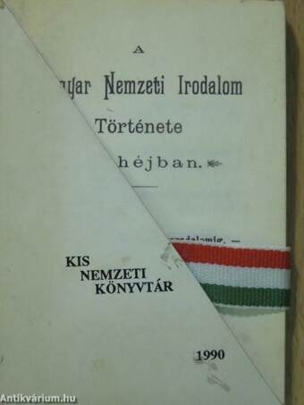 A Magyar Nemzeti Irodalom története dióhéjban (minikönyv)