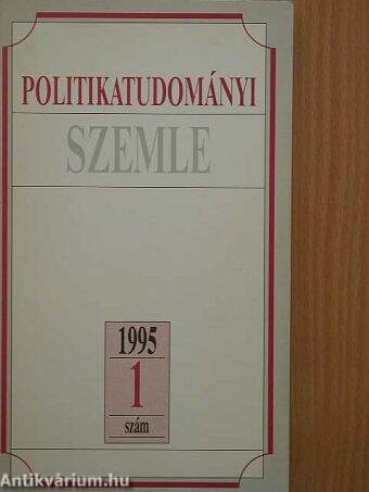 Politikatudományi Szemle 1995/1.