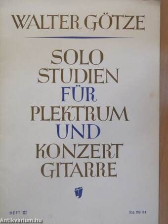 Solostudien für Plektrum- und Konzertgitarre III.