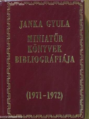 Miniatűr könyvek bibliográfiája 1971-1972 (minikönyv) (számozott)