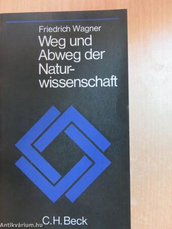 Weg und Abweg der Naturwissenschaft