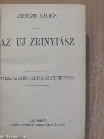 Az uj Zrinyiász/A demokraták/A szelistyei asszonyok