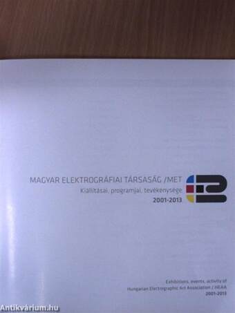 Magyar Elektrográfiai Társaság/MET 2001-2013