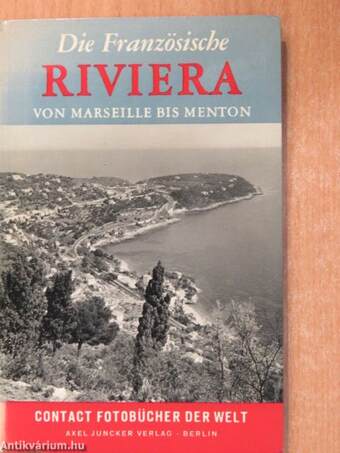 Die Französische Riviera von Marseille bis Menton