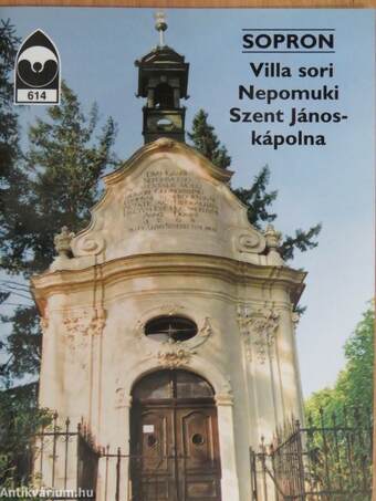 Sopron - Villa sori Nepomuki Szent János-kápolna