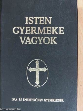 Isten gyermeke vagyok