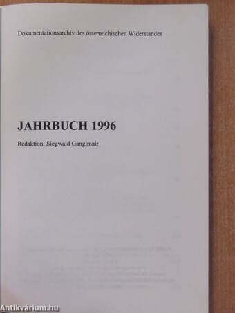 Dokumentationsarchiv des österreichischen Widerstandes Jahrbuch 1996