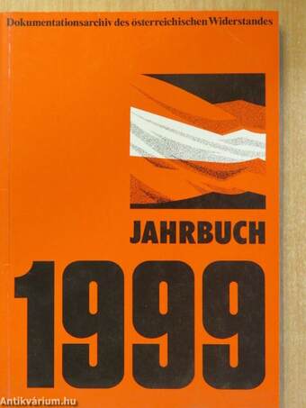 Dokumentationsarchiv des österreichischen Widerstandes Jahrbuch 1999