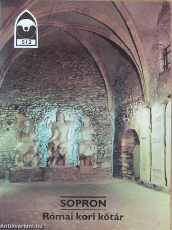 Sopron - Római kori kőtár