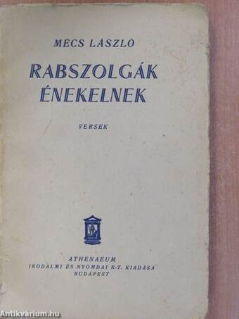 Rabszolgák énekelnek (dedikált példány)