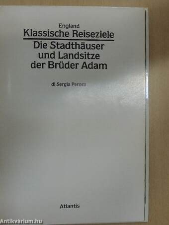 Die Stadthäuser und Landsitze der Brüder Adam