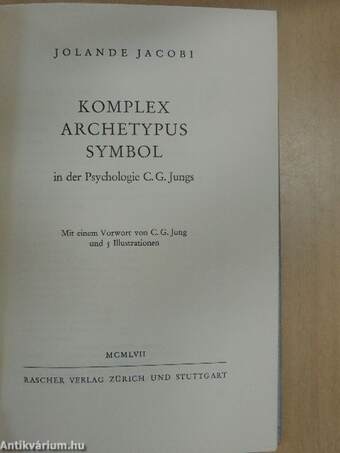 Komplex Archetypus Symbol in der Psychologie C. G. Jungs