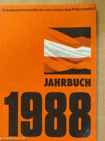 Dokumentationsarchiv des österreichischen Widerstandes Jahrbuch 1988