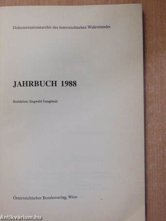 Dokumentationsarchiv des österreichischen Widerstandes Jahrbuch 1988