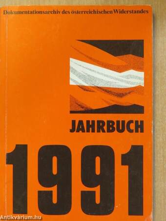 Dokumentationsarchiv des österreichischen Widerstandes Jahrbuch 1991