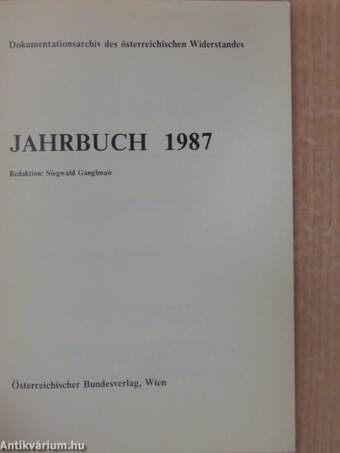 Dokumentationsarchiv des österreichischen Widerstandes Jahrbuch 1987