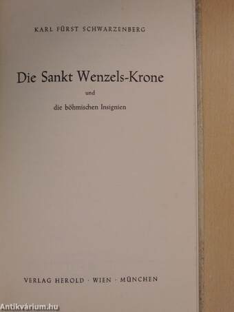 Die Sankt Wenzels-Krone und die böhmischen Insignien