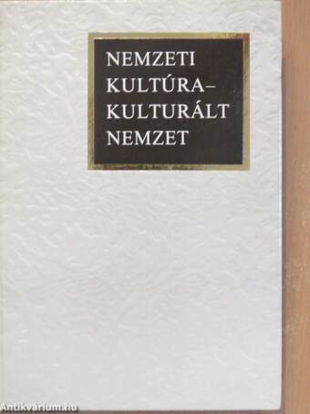 Nemzeti kultúra - kulturált nemzet